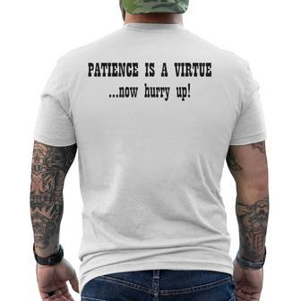 Patience Is A VirtueNow Hurry Up Black Men's Back Print T-shirt | Mazezy