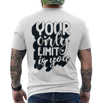 Positive Quote Your Only Limit Is You Kindness Saying Men's Back Print T-shirt | Mazezy