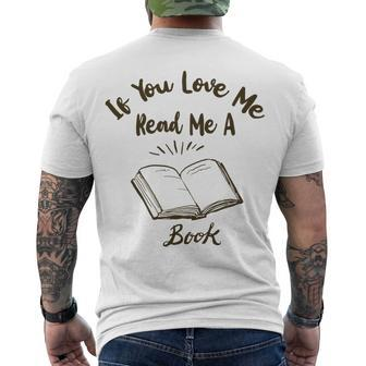 Premium If You Love Me Read Me A Book - Books Lovers Men's Crewneck Short Sleeve Back Print T-shirt | Favorety UK