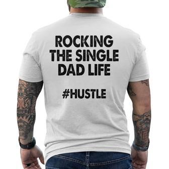 Rocking The Single Dads Life Family Love Dads Men's Back Print T-shirt | Mazezy