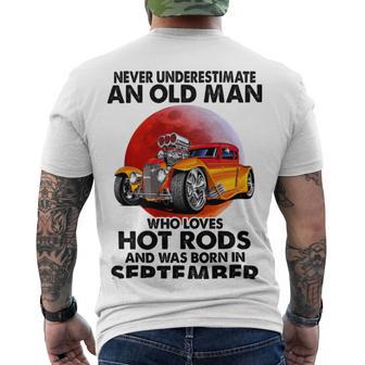 September Old Man Loves Hot Rods Never Underestimate An Old Man Who Loves Hot Rods And Was Born In Men's Crewneck Short Sleeve Back Print T-shirt | Favorety UK