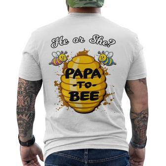 He Or She Papa To Bee Gender Reveal Announcement Baby Shower Men's Back Print T-shirt | Mazezy