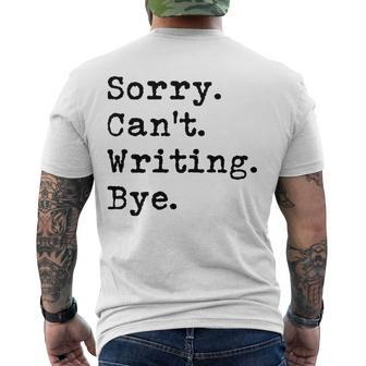 Sorry Cant Writing Author Book Journalist Novelist Men's Back Print T-shirt | Mazezy