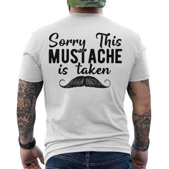 Sorry This Mustache Taken Fuuny Men's Crewneck Short Sleeve Back Print T-shirt | Favorety DE