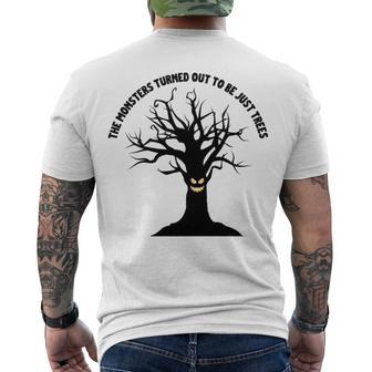 The Monsters Turned Out To Be Just Trees Men's Crewneck Short Sleeve Back Print T-shirt | Favorety DE