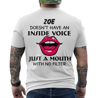 Zoe Name Zoe Doesnt Have An Inside Voice Men's T-Shirt Back Print - Seseable
