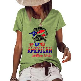 All American Nurse 4Th Of July Healthcare Worker Healthcare Women's Loose T-shirt - Seseable