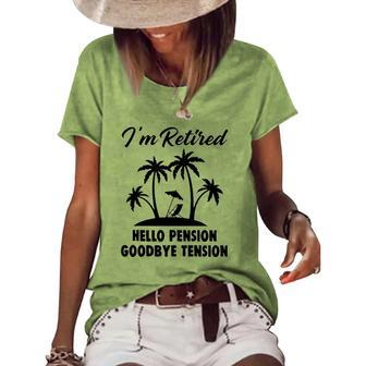 Im Retired Hello Pension Goodbye Tension Women's Short Sleeve Loose T-shirt | Mazezy