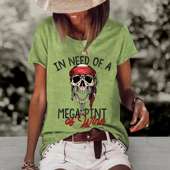 In Need Of A Mega Pint Of Wine Women's Short Sleeve Loose T-shirt - Monsterry DE