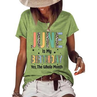June Is My Birthday Yes The Whole Month Leopard June Bday Women's Loose T-shirt - Seseable