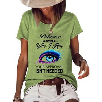 Patience Name Patience I Am Who I Am Women's Loose T-shirt - Seseable