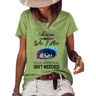 Teresa Name Teresa I Am Who I Am Women's Loose T-shirt - Seseable