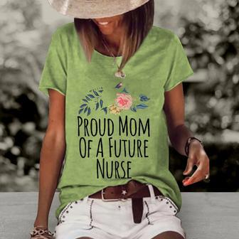 Womens Gift From Daughter To Mom Proud Mom Of A Future Nurse Women's Short Sleeve Loose T-shirt | Mazezy