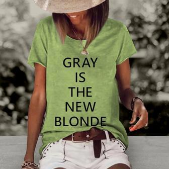 Womens Gray Is The New Blonde Fun Statement Women's Short Sleeve Loose T-shirt | Mazezy