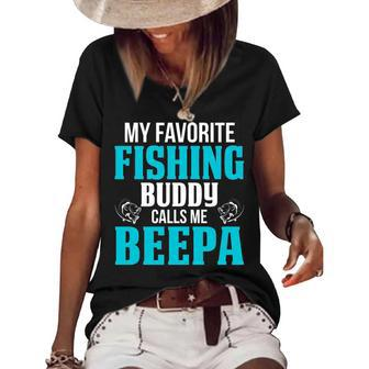 Beepa Grandpa Fishing Gift My Favorite Fishing Buddy Calls Me Beepa Women's Short Sleeve Loose T-shirt - Seseable