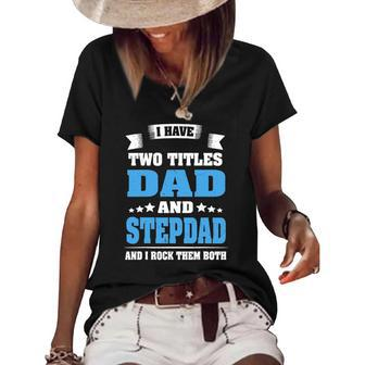 Best Dad And Stepdad Cute Fathers Day Gift From Wife Copy Women's Short Sleeve Loose T-shirt | Mazezy