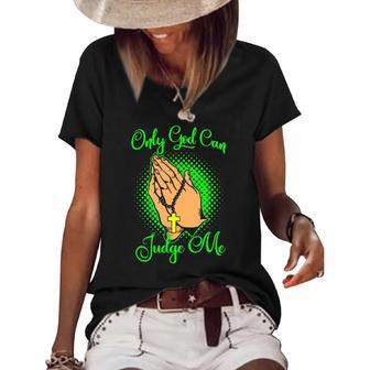 Christian Faith Only God Can Judge Me Women's Short Sleeve Loose T-shirt | Mazezy