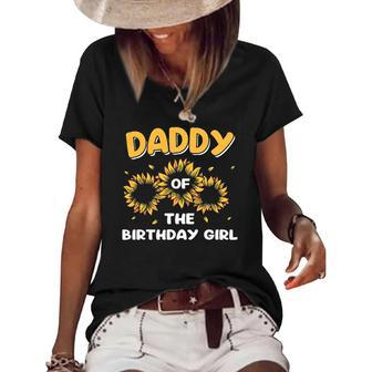 Daddy Of The Birthday Girl Sunflower Gifts Women's Short Sleeve Loose T-shirt | Mazezy