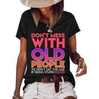 Dont Mess With Old People Fathers Day V3 Women's Short Sleeve Loose T-shirt - Seseable