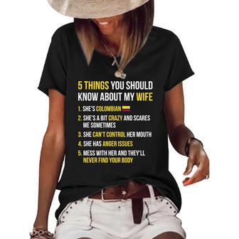 Funny 5 Things You Should Know About My Colombian Wife Women's Short Sleeve Loose T-shirt | Mazezy