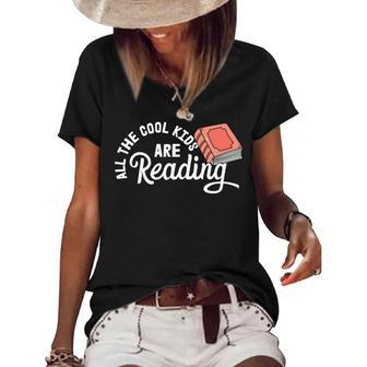Funny All The Cool Kids Are Reading Women's Short Sleeve Loose T-shirt - Monsterry