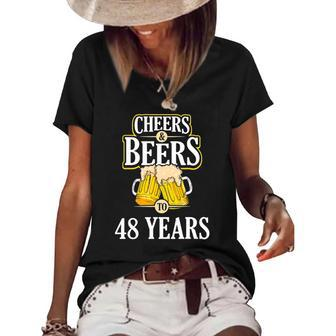 Funny Cheers And Beers To 48 Years Birthday Party Gift Women's Short Sleeve Loose T-shirt | Mazezy