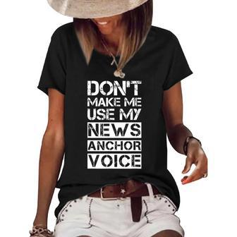 Funny News Anchor Tv Broadcaster Sarcastic Women's Short Sleeve Loose T-shirt | Mazezy