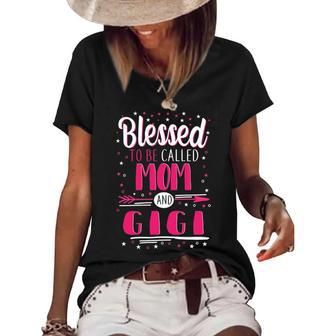 Gigi Grandma Gift Blessed To Be Called Mom And Gigi Women's Short Sleeve Loose T-shirt - Seseable