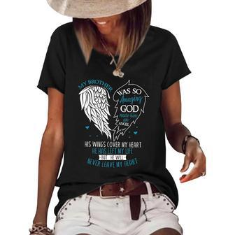 God Made My Brother An Angel In Heaven In Memory Bro Grief Women's Short Sleeve Loose T-shirt | Mazezy