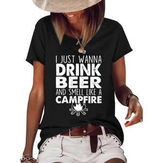 I Just Wanna Drink Beer And Smell Like A Campfire Women's Short Sleeve Loose T-shirt | Mazezy
