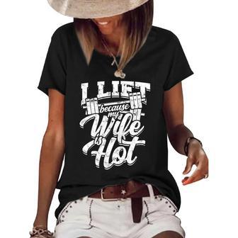 I Lift Because My Wife Is Hot – Gym Fitness Women's Short Sleeve Loose T-shirt | Mazezy