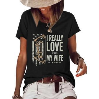 I Really Love It When My Wife Lets Me Go Hunting Funny Women's Short Sleeve Loose T-shirt | Mazezy