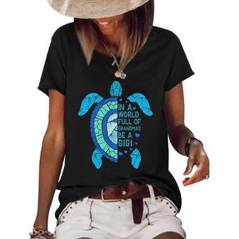 In A World Full Of Grandmas Be A Gigi Turtle Women's Short Sleeve Loose T-shirt | Mazezy