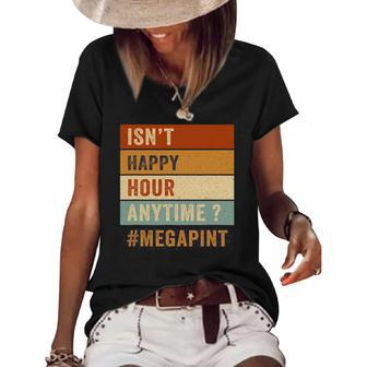 Isnt Happy Hour Anytime Funny Trendy Women Men Retro Women's Short Sleeve Loose T-shirt | Mazezy