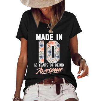 Made In 2010 12 Years Of Being Awesome 12Th Birthday Flowers Women's Short Sleeve Loose T-shirt - Seseable