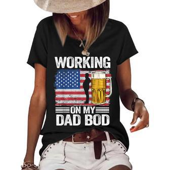 Mens Working On My Dad Bod 4Th Of July Beer American Flag Dada Women's Short Sleeve Loose T-shirt - Seseable