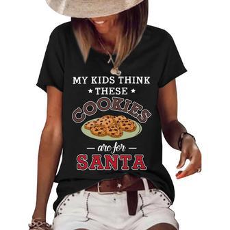 My Kids Think These Cookies Are For Santa 100 Trending Shirt Women's Short Sleeve Loose T-shirt | Favorety DE