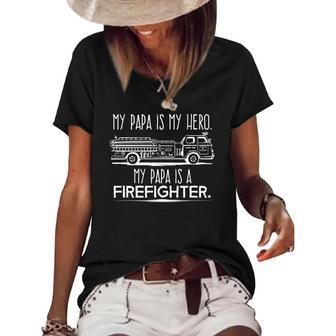 My Papa Is My Hero Firefighter For Grandchild Kids Women's Short Sleeve Loose T-shirt | Mazezy