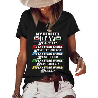 My Perfect Day Video Games Funny Cool 554 Shirt Women's Short Sleeve Loose T-shirt | Favorety