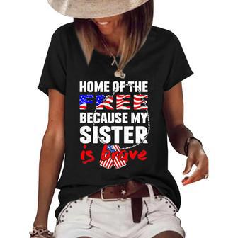 My Sister Is Brave Home Of The Free Proud Army Sibling Gift Women's Short Sleeve Loose T-shirt | Mazezy
