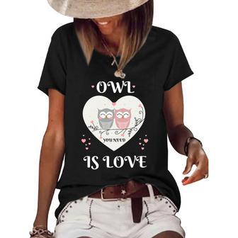 Owl You Need Is Love Cute Heart Womens Valentines Day Gift Women's Short Sleeve Loose T-shirt | Mazezy