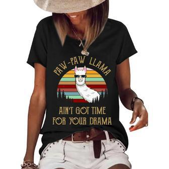 Pawpaw Grandpa Gift Pawpaw Llama Ain’T Got Time For Your Drama Women's Short Sleeve Loose T-shirt - Seseable