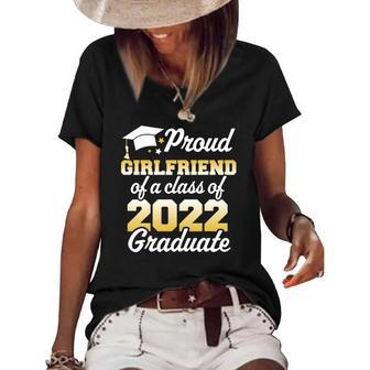 Proud Girlfriend Of A Class Of 2022 Graduate Senior Family Women's Short Sleeve Loose T-shirt | Mazezy