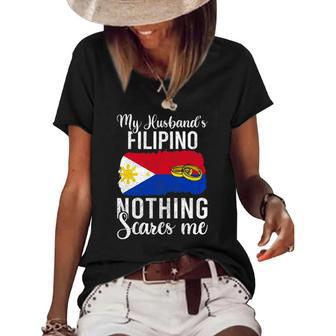 Proud Wife Of Filipino Husband Nothing Scares Me Women Women's Short Sleeve Loose T-shirt | Mazezy