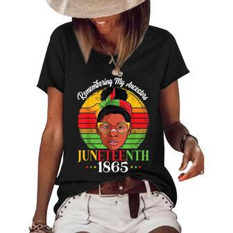 Remembering My Ancestors Juneteenth 1865 Independence Day Women's Short Sleeve Loose T-shirt | Mazezy