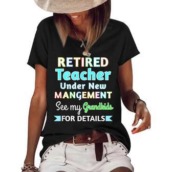 Retired Teacher Under New Management See Grandkids Women's Short Sleeve Loose T-shirt - Seseable