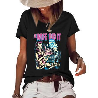 The Wife Did It True Crime Women's Short Sleeve Loose T-shirt | Mazezy