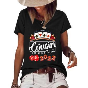 Womens 2022 Vegas Cousin Trip For Birthday Party Las Vegas Squad Women's Short Sleeve Loose T-shirt | Mazezy