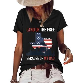 Womens 4Th Of July Land Of Free Because Of My Veteran Dad Women's Short Sleeve Loose T-shirt - Seseable