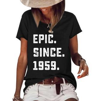 Womens 63Rd Birthday Gift Vintage Epic Since 1959 63 Years Old Women's Short Sleeve Loose T-shirt | Mazezy